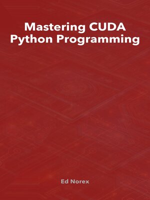 cover image of Mastering CUDA Python Programming
